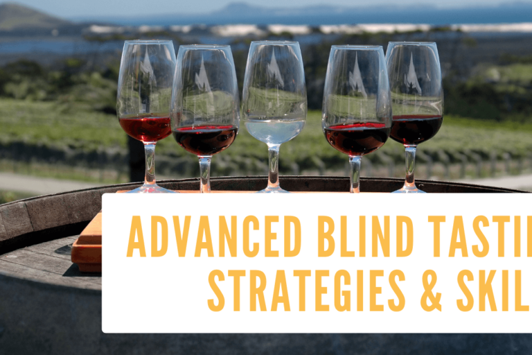 Advanced Blind Tasting Skills & Strategies