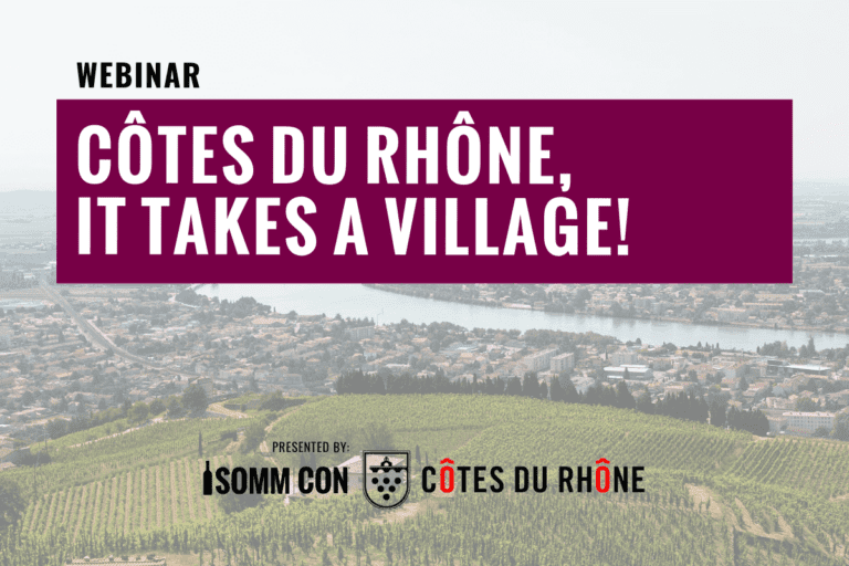 Côtes du Rhône, It Takes a Village!