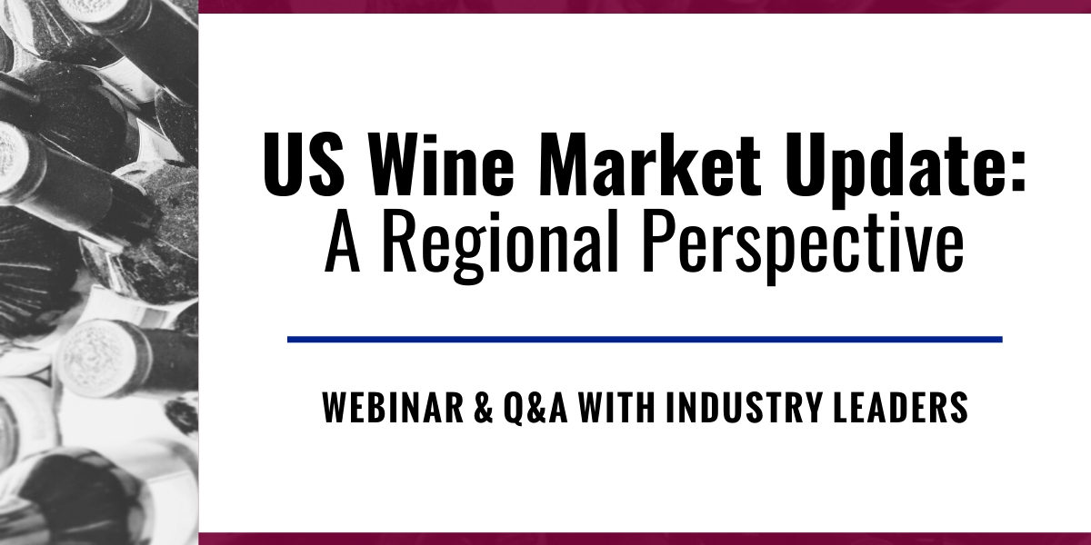 U.S. Wine Market Update: A Regional Perspective U.S. Wine Market Update: A Regional Perspective